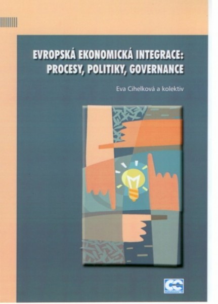 Evropská ekonomická integrace: procesy, politiky, governance