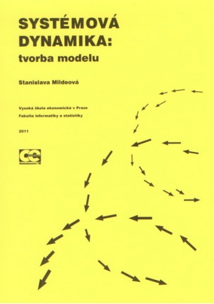 Systémová dynamika: tvorba modelu Systémová dynamika: tvorba modelu