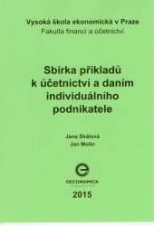 Sbírka příkladů k účetnictví a daním inividuálního podnikatele Sbírka příkladů k účetnictví a daním inividuálního podnikatele