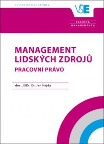 Management lidských zdrojů. Pracovní právo. Management lidských zdrojů. Pracovní právo.