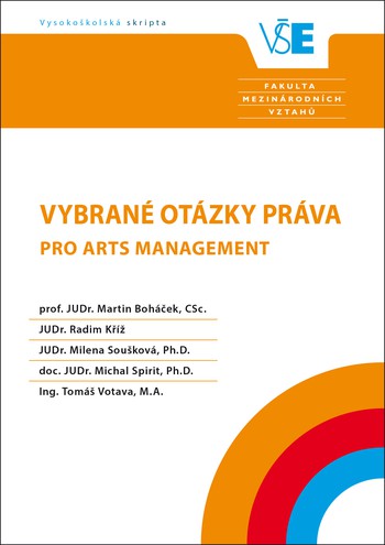 Vybrané otázky práva pro arts management Vybrané otázky práva pro arts management