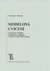 Modelová cvičení tvaroslovná, lexikální,