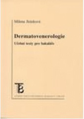 Dermatovenerologie.Učební texty pro bakaláře