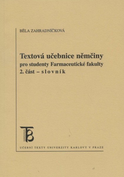 Textová učebnice němčiny pro studenty Farmaceutické fakulty 2.část Textová učebnice němčiny pro studenty Farmaceutické fakulty 2.část