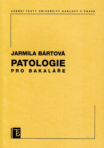 Patologie pro bakaláře Patologie pro bakaláře