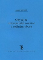 Obyčejné diferenciální rovnice v reálném oboru Obyčejné diferenciální rovnice v reálném oboru