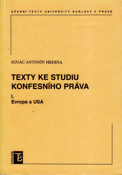 Texty ke studiu konfesního práva I. Texty ke studiu konfesního práva I.