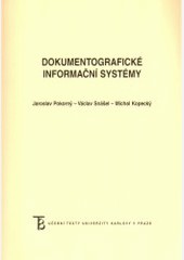 Dokumentografické informační systémy Dokumentografické informační systémy