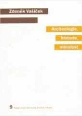 Archeologie, historie, minulost