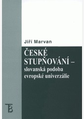 České stupňování-slovanská podoba evropské univerzalie