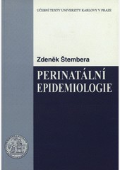 Perinatální epidemiologie Perinatální epidemiologie