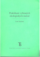 Praktikum vybraných ekologických metod Praktikum vybraných ekologických metod