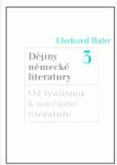 Dějiny německé literatury 3. Dějiny německé literatury 3.