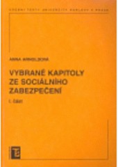 Vybrané kapitoly ze sociálního zabezpečení 1 část Vybrané kapitoly ze sociálního zabezpečení 1 část