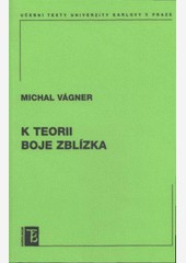K teorii boje zblízka K teorii boje zblízka