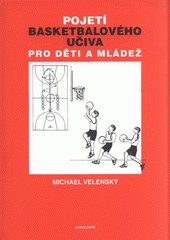 Pojetí basketbalového učiva pro děti a mládež