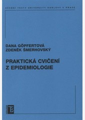 Praktická cvičení z epidemiologie Praktická cvičení z epidemiologie