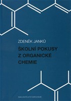 Školní pokusy z organické chemie Školní pokusy z organické chemie