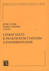 Učební texty k praktickým cvičením z endokrinologie Učební texty k praktickým cvičením z endokrinologie