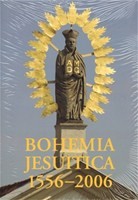 Bohemia Jesuitica 1556-2006 Bohemia Jesuitica 1556-2006