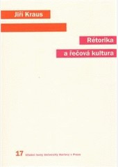 Rétorika a řečová kultura Rétorika a řečová kultura