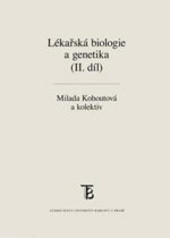 Lékařská biologie a genetika II. díl