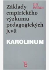 Základy empirického výzkumu jevů pedagogických