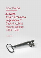 Člověče, bylo ti oznámeno, co je dobré...