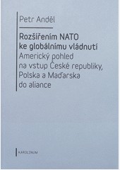 Rozšířením NATO ke globálnímu vládnutí