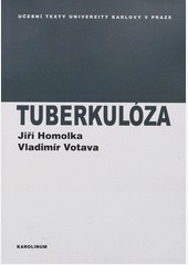 Tuberkulóza - 4. vydání Tuberkulóza - 4. vydání