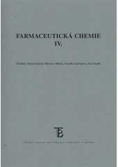 Farmaceutická chemie IV. Farmaceutická chemie IV.
