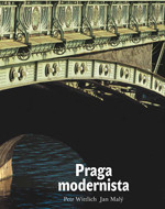 Praga modernista. Formas de un estilo Praga modernista. Formas de un estilo