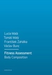 Fitness Assessment. Body Composition Fitness Assessment. Body Composition