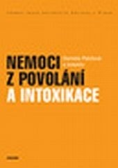 Nemoci z povolání a intoxikace