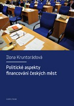 Politické aspekty financování českých měst Politické aspekty financování českých měst
