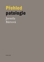 Přehled patologie Přehled patologie