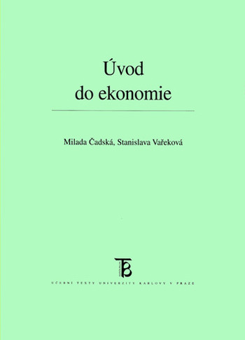 Úvod do ekonomie, 3. vydání - dotisk Úvod do ekonomie, 3. vydání - dotisk