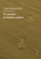 Po cestách kritického myšlení Po cestách kritického myšlení