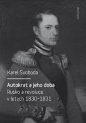 Autokrat a jeho doba Autokrat a jeho doba