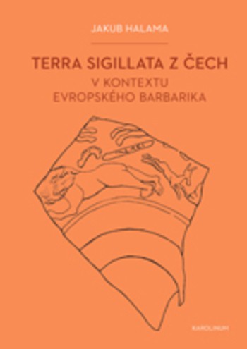 Terra sigillata z Čech v kontextu evropského barbarika - Praehistorica 33-2