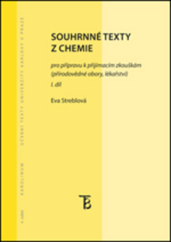 Souhrnné texty z chemie pro přípravu k přijímacím zkouškám - I.,  4.vyd.