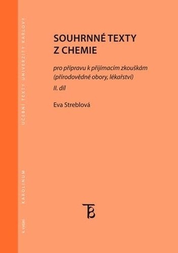Souhrnné texty z chemie - II. díl, dotisk 4. vydání Souhrnné texty z chemie - II. díl, dotisk 4. vydání