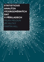 Statistická analýza vícerozměrných dat v příkladech Statistická analýza vícerozměrných dat v příkladech