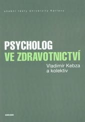 Psycholog ve zdravotnictví 2., upravené vydání