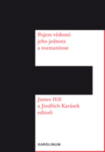 Pojem vědomí: Jeho jednota a rozmanitost Pojem vědomí: Jeho jednota a rozmanitost
