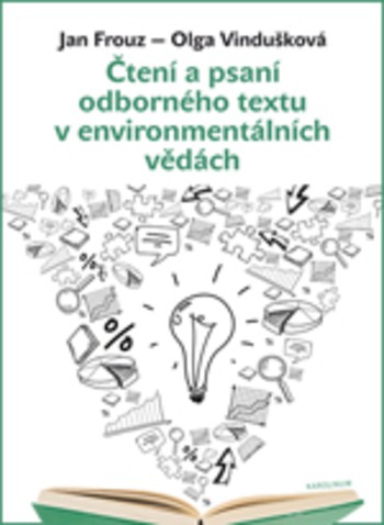 Čtení a psaní odborného textu v environmentálních vědách Čtení a psaní odborného textu v environmentálních vědách
