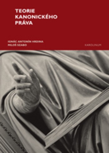 Teorie kanonického práva Teorie kanonického práva