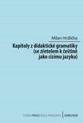 Kapitoly z didaktické gramatiky Kapitoly z didaktické gramatiky
