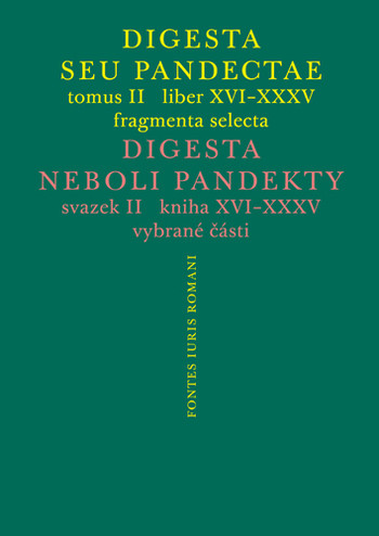 Digesta seu Pandectae II / Digesta neboli Pandekty II Digesta seu Pandectae II / Digesta neboli Pandekty II