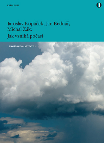 Jak vzniká počasí Jak vzniká počasí